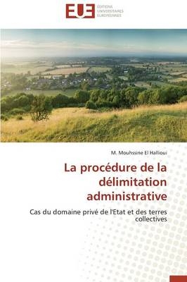 La procÃ©dure de la dÃ©limitation administrative - M. Mouhssine El Hallioui