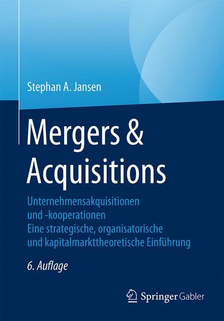 Mergers & Acquisitions -  Stephan A. Jansen
