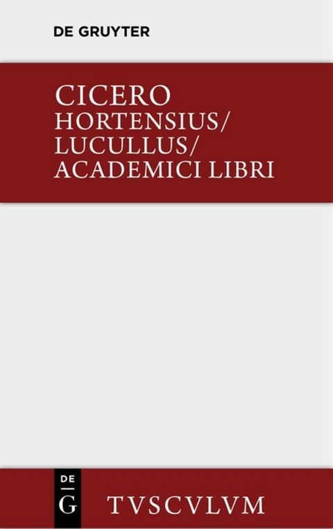 Hortensius. Lucullus. Academici libri - Marcus Tullius Cicero