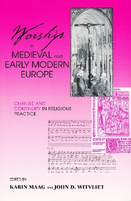 Worship in Medieval and Early Modern Europe - 