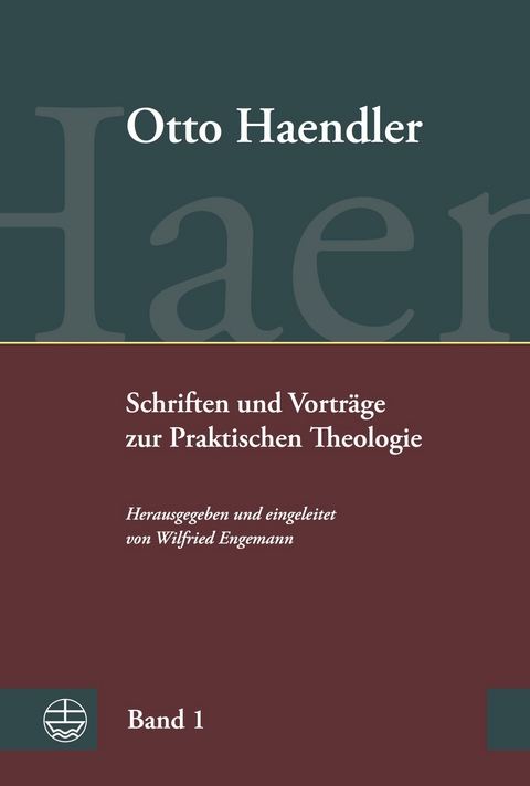 Schriften und Vorträge zur Praktischen Theologie (OHPTh) - Otto Haendler