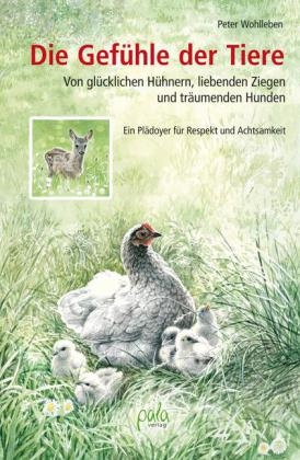 Die Gefühle der Tiere - Peter Wohlleben