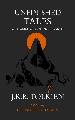 Unfinished Tales - J. R. R. Tolkien