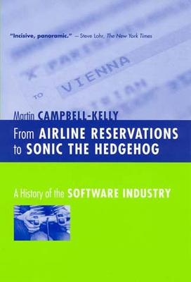 From Airline Reservations to Sonic the Hedgehog - Martin Campbell-Kelly