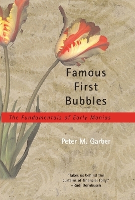 Famous First Bubbles - Peter M. Garber