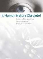 Is Human Nature Obsolete? - 