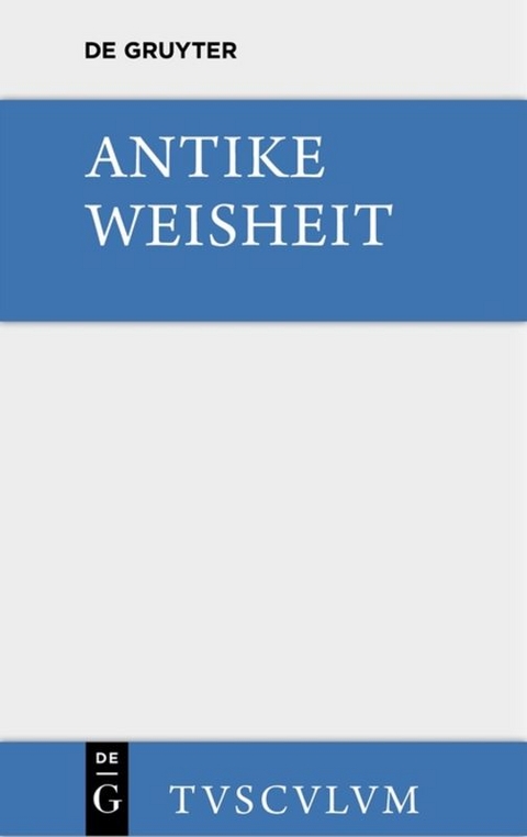 Antike Weisheit - 