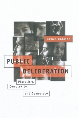 Public Deliberation - James Bohman