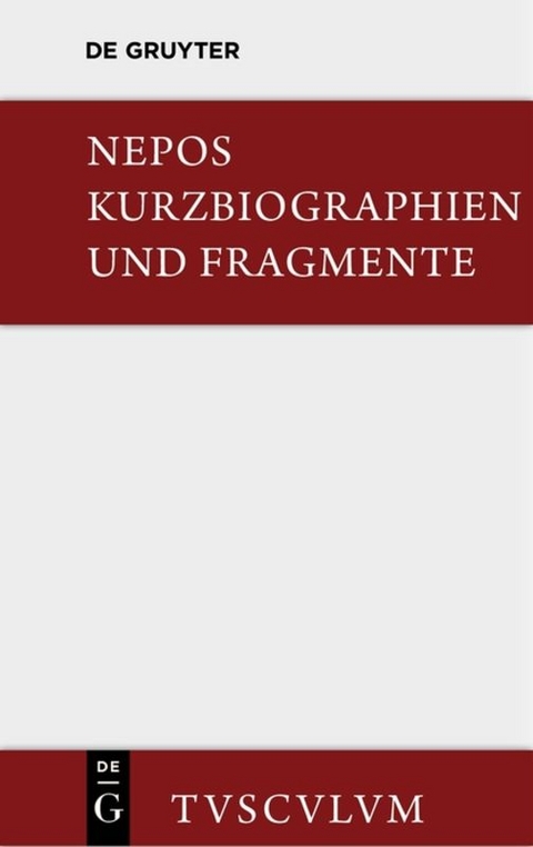 Kurzbiographien und Fragmente - Cornelius Nepos