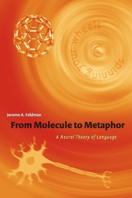 From Molecule to Metaphor - Jerome Feldman
