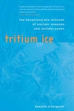 Tritium on Ice - Kenneth D. Bergeron