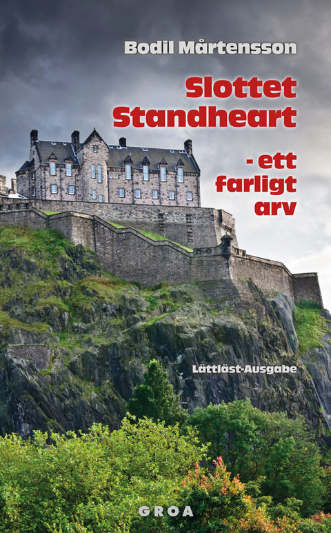 Slottet Standheart - ett farligt arv - Bodil Mårtensson