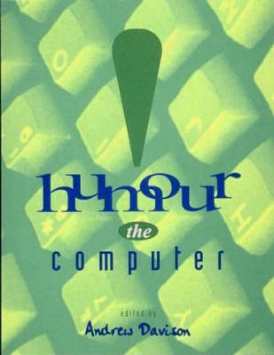 Humour the Computer - 