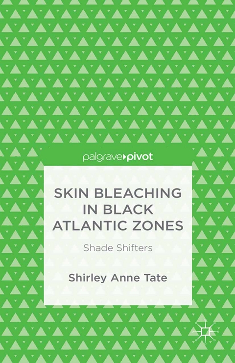 Skin Bleaching in Black Atlantic Zones -  S. Tate