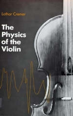 The Physics of the Violin - Lothar Cremer