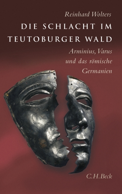 Die Schlacht im Teutoburger Wald - Reinhard Wolters