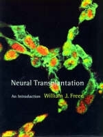 Neural Transplantation - William J Freed