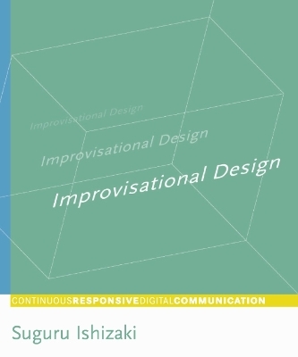 Improvisational Design - Suguru Ishizaki