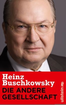 Die andere Gesellschaft - Heinz Buschkowsky
