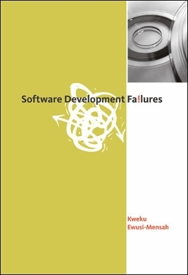 Software Development Failures - Kweku Ewusi-Mensah