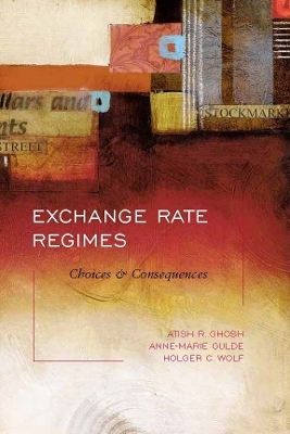 Exchange Rate Regimes - Atish R. Ghosh, Anne-Marie Gulde, Holger C. Wolf