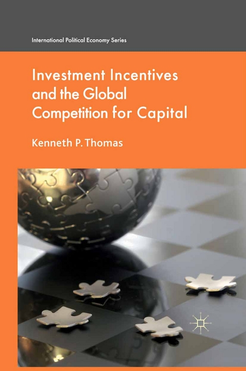 Investment Incentives and the Global Competition for Capital - K. Thomas