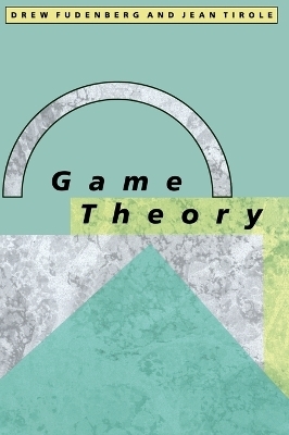 Game Theory - Drew Fudenberg, Jean Tirole