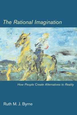 The Rational Imagination - Ruth M J. Byrne