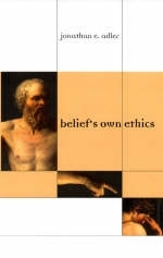 Belief's Own Ethics - Jonathan Eric Adler