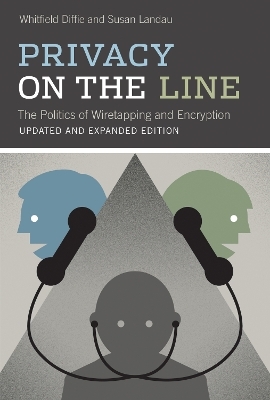 Privacy on the Line - Whitfield Diffie, Susan Landau