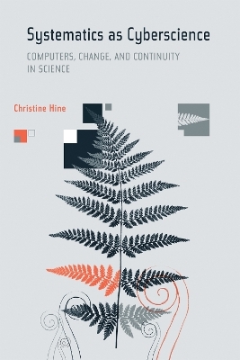 Systematics as Cyberscience - Christine Hine