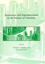 Instruments and Experimentation in the History of Chemistry - 