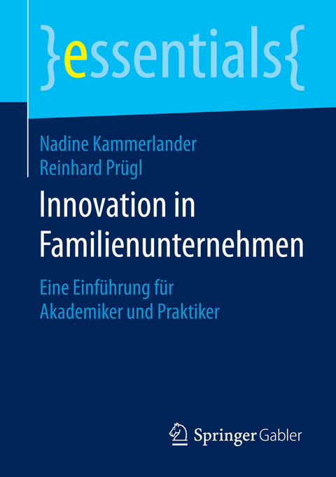 Innovation in Familienunternehmen - Nadine Kammerlander, Reinhard Prügl