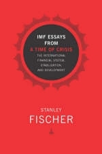 IMF Essays from a Time of Crisis - Stanley Fischer