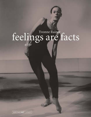 Feelings Are Facts - Yvonne Rainer