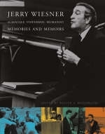 Jerry Wiesner - Scientist, Statesman, Humanist - 