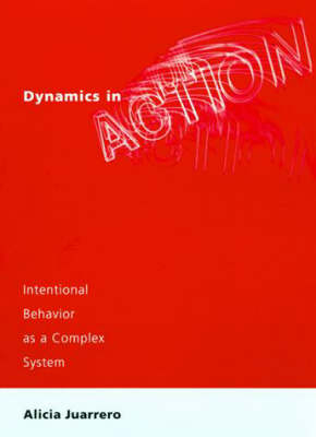 Dynamics in Action - Alicia Juarrero