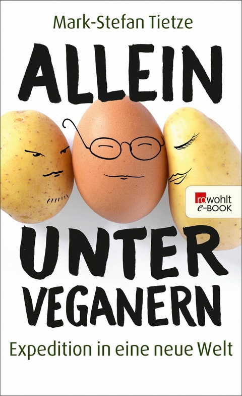 Allein unter Veganern -  Mark-Stefan Tietze