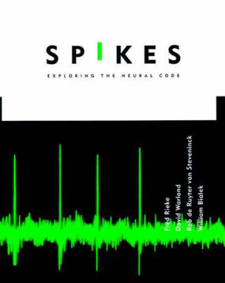 Spikes - Fred Rieke,  etc., David Warland, Rob de Ruyter van Steveninck, William Bialek