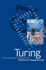 Turing (A Novel About Computation) - Christos H. Papadimitriou