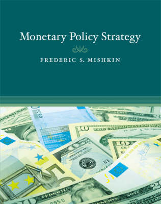 Monetary Policy Strategy - Frederic S. Mishkin