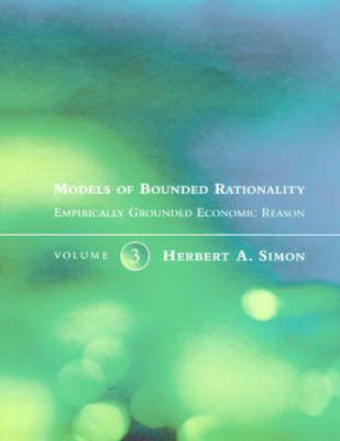 Models of Bounded Rationality - Herbert A. Simon