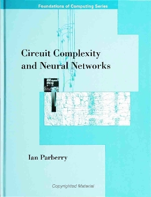 Circuit Complexity and Neural Networks - Ian Parberry