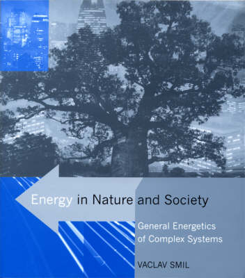 Energy in Nature and Society - Vaclav Smil