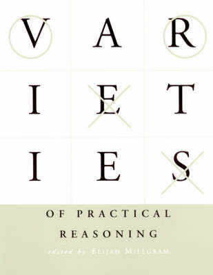 Varieties of Practical Reasoning - 