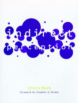 Indirect Perception - Irvin Rock