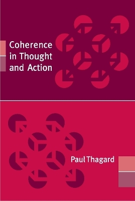 Coherence in Thought and Action - Paul Thagard