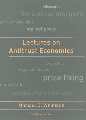 Lectures on Antitrust Economics - Michael D. Whinston