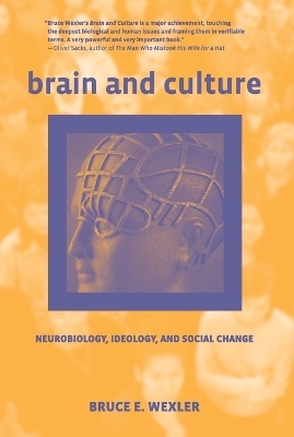 Brain and Culture - Bruce E. Wexler