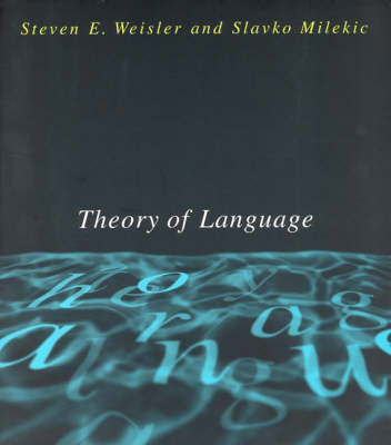Theory of Language - Steven E. Weisler, Slavoljub Milekic